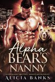 Alpha Bear's Nanny A Alicia Banks