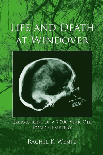 Life and Death at Windover: Excavations of a 7,000-Year-Old Pond Cemetery