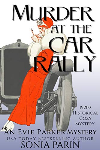 Murder at the Car Rally: 1920s Historical Cozy Mystery (An Evie Parker Mystery)