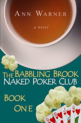 The Babbling Brook Naked Poker Club - Book One