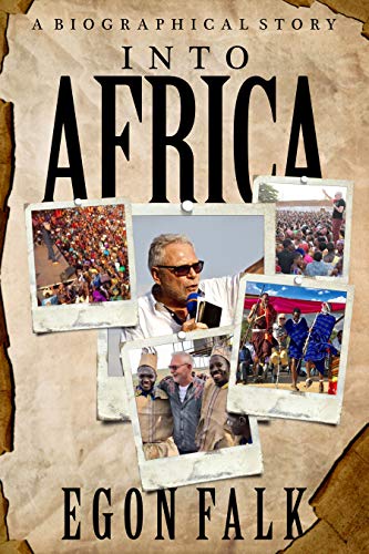 INTO AFRICA: A biographical story