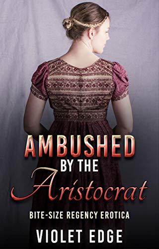 Ambushed by the Aristocrat Violet Edge