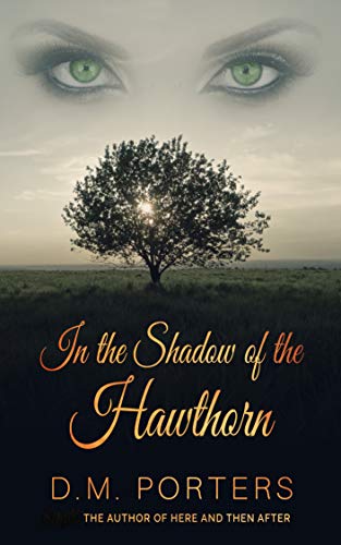 In the Shadow of the Hawthorn