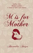 M is for Mother Alexandra Antipa