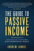 Guide to Passive Income Andrew Lanoie