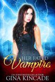 Her Fated Vampire Gina Kincade