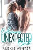 Billionaire's Unexpected Bride (Slade Alexis Winter