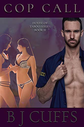 Cop Call: An Erotic BDSM Novel (The House of Taboo Book 2) 