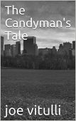 Candyman's Tale joe vitulli