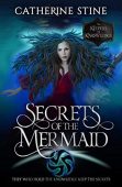Secrets of the Mermaid Catherine Stine