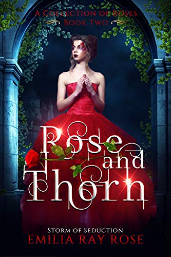 Rose and Thorn: Storm of Seduction