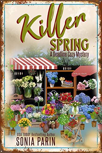 Killer Spring (A Deadline Sonia Parin