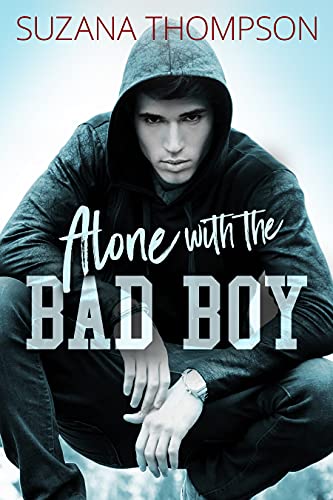 Alone With Bad Boy Suzana Thompson