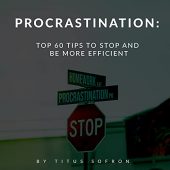 Procrastination Top 60 Tips Titus Sofron