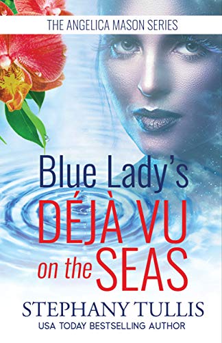 Blue Lady's DÉJÀ VU on the Seas