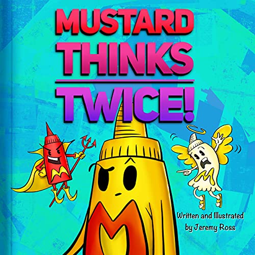 Mustard Thinks Twice Jeremy Ross