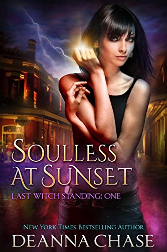 Soulless at Sunset (Last Witch Standing, Book 1)