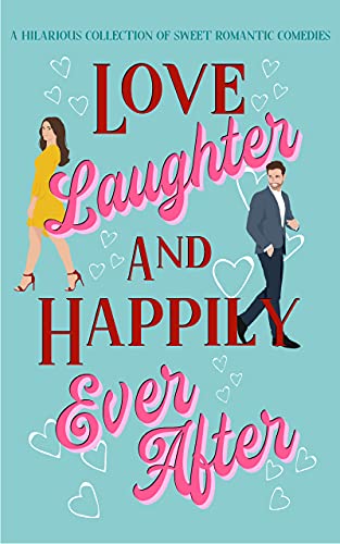 Love Laughter&Happily Ever After Ellie Hall