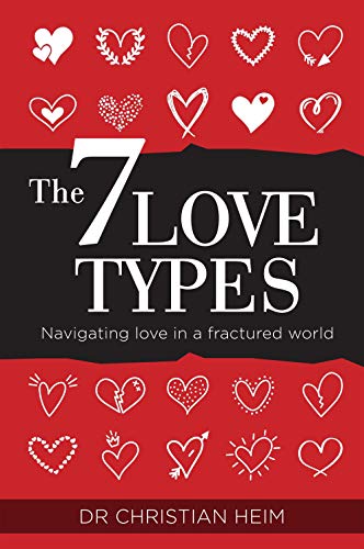 The 7 Love Types: navigating love in a fractured world