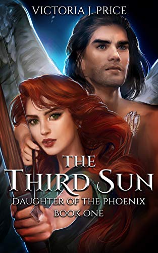 The Third Sun (Daughter of the Phoenix Book One)