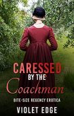 Caressed by the Coachman Violet Edge