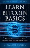 Learn Bitcoin Basics Alexander Graham