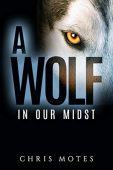 A Wolf in Our Chris Motes
