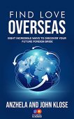 Find Love Overseas Eight Anzhela & John Klose