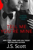 Tell Me You're Mine J.S. Scott