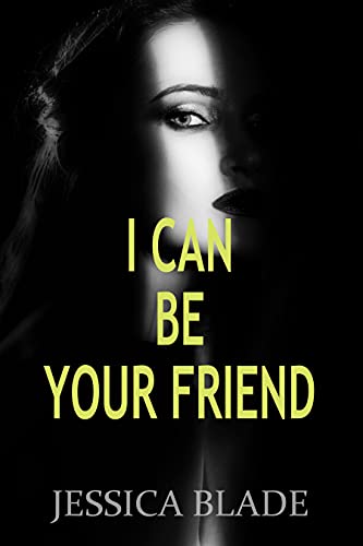 I Can Be Your Friend