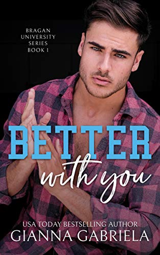 Better With You Gianna Gabriela