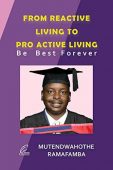 From Reactive Living to Mutendwahothe Ramafamba