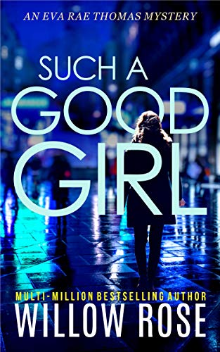 SUCH A GOOD GIRL (Eva Rae Thomas Mystery Book 9)