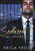Seduced By A Billionaire Erica Frost