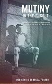 Mutiny In Dugout Rod Kent