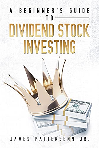 A Beginner's Guide to Dividend Stock Investing