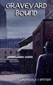 Graveyard Bound Lawrence Epstein