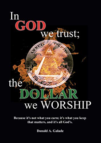 In God We Trust; The Dollar We Worship