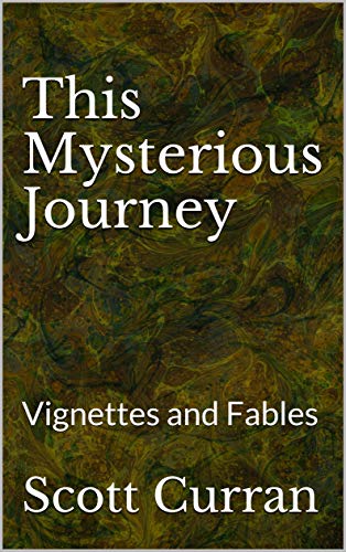 This Mysterious Journey Scott  Curran