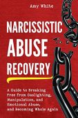 Narcissistic Abuse Recovery A Amy White