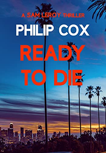 Ready to Die Philip  Cox