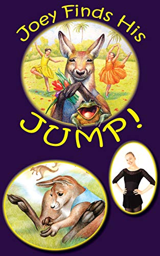 Joey Finds His Jump!: A Dance-It-Out Creative Movement Story for Young Movers