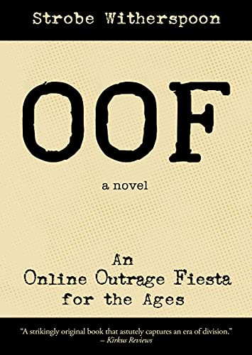 OOF: An Online Outrage Fiesta for the Ages