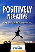 Positively Negative How to Stephen Krempl