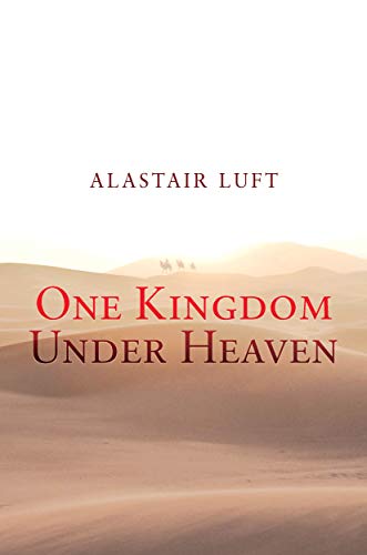 One Kingdom Under Heaven