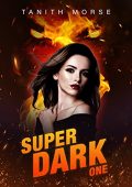 Super Dark 1 Tanith Morse