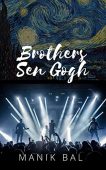 Brothers Sen Gogh Manik Bal