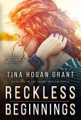 Reckless Beginnings Tina Hogan Grant