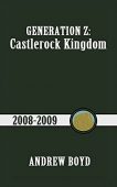 Castlerock Kingdom (Generation Z Andrew Boyd