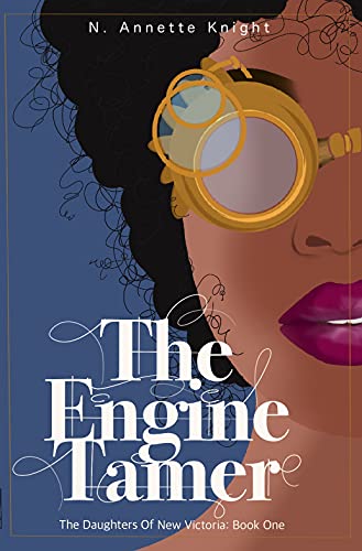 Engine Tamer An Adventure N. Annette Knight